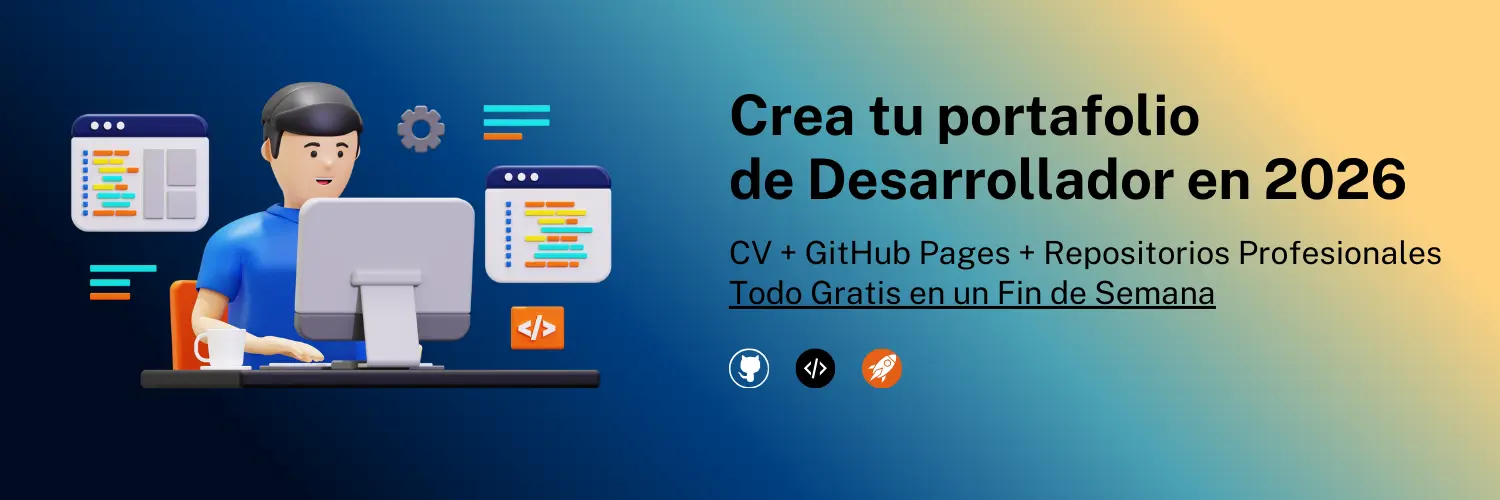 Crea tu Portafolio de Desarrollador Profesional: CV, GitHub Pages y Portfolio Completo 2026